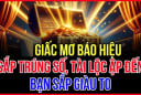 3 giấc mơ báo hiệu Tiền Tài, sắp tới thu nhập tăng vọt