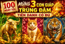 100 ngày tới: Mừng 3 con giáp trúng đậm Tiền Danh có đủ