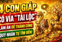 4 con giáp số Hút Lộc Hút Tiền, nhà nào có 2/4 chẳng lo nghèo