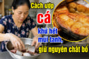 Cách ướp cá khử hết mùi tanh, giữ nguyên chất bổ