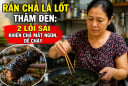 Rán chả lá lốt thâm đen: 2 lỗi sai khiến chả mất ngon, dễ cháy