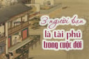 3 người chính là quý nhân của đời bạn: Gặp được phải biết trân trọng
