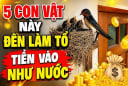 5 con vật vào nhà Thần Tài Mang Lộc Tới: Đừng dại đuổi đi kẻo mất lộc
