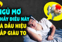3 giấc mơ báo hiệu hỷ sự: Ai mơ thấy thật đáng chúc mừng