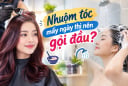 Nhuộm tóc mấy ngày thì nên gội đầu?