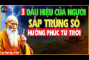 3 nét tướng của người có phúc lộc sâu dày cực kỳ giàu có