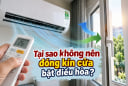 Tại sao không nên đóng kín cửa bật điều hòa?