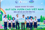 Quỹ sữa Vươn cao Việt Nam và Vinamilk khởi động hành trình năm thứ 15, mang 1,9 triệu ly sữa đến với trẻ em