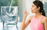 Uống đủ nước thì khỏe đẹp, trẻ ra nhưng 3 thời điểm này nên tránh uống nước kẻo lợi bất cập hại
