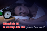 Giải pháp nào cho những người mất ngủ do suy nhược thần kinh?