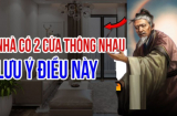 Ông bà ta dặn rồi: 'Nhà có 2 cửa cả của và người chẳng yên', con cháu phải nhớ