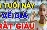 Có Đức Mặc Sức Hưởng: 3 tuổi Tiền của dư dôi, thêm tuổi thêm phước