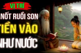 5 Nốt ruồi Mở Vận, ai có 1/5 thật đáng chúc mừng