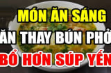 5 món ăn sáng nhanh gọn, giá chưa đến 10 nghìn