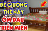 Đầu giường ngủ đặt 3 hướng này không đau ốm cũng hao tài khánh kiệt: Đó là hướng nào?