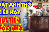 Bàn thờ có dấu hiệu này Tổ Tiên độ mệnh tận nơi, tha hồ bơi trong biển Tiền
