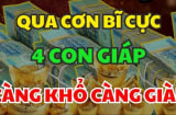 3 con giáp Qua Cơn Bĩ Cực tới hồi Thái Lai, vang danh nhất vùng