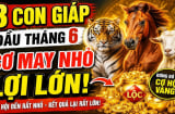 3 con giáp thuận đường làm ăn, Tiền dễ sinh lời sau 8/6