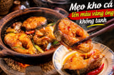 Mẹo kho cá lên màu vàng óng, không tanh