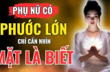 3 kiểu phụ nữ nhận nhiều phúc báo: Ai lấy được may mắn cả đời