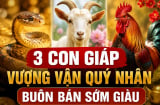 3 con giáp Vượng Vận Quý Nhân, buôn bán sớm giàu