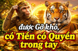 4 con giáp liên tiếp được Gỡ khó, có Tiền có Quyền trong tay