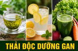 5 loại nước uống vào để dưỡng gan, thải độc