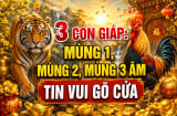 3 con giáp: Mùng 1, mùng 2, mùng 3 Âm tin vui gõ cửa