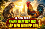 4 con giáp Nhanh Nhạy hợp thời, lập nên nghiệp lớn