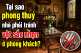 Tại sao phong thuỷ nhà phải tránh vật sắc nhọn ở phòng khách?