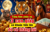 Trăng Rằm chiếu rọi, 3 con giáp có khoản tiền lớn đổ về thẳng túi
