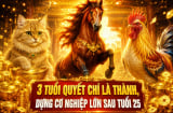 3 tuổi quyết chí là thành, dựng cơ nghiệp lớn sau tuổi 25