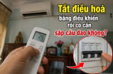 Tắt điều hoà bằng điều khiển rồi có cần sập cầu dao không?