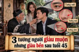3 tướng người giàu muộn nhưng giàu bền sau tuổi 45