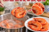 Cách luộc tôm đỏ au, hết tanh, ngọt thịt