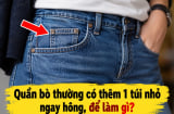 Quần bò thường có thêm 1 túi nhỏ ngay hông, để làm gì?
