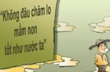 Người Việt dễ nên trẻ mầm non được sướng nhất thế giới