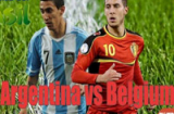 Tỷ lệ kèo trận Bỉ đấu Argentina và Hà Lan đấu Costa Rica
