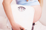 Bà bầu nên tăng mấy cân trong 3 tháng cuối của thai kỳ?