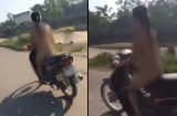 Thông tin mới nhất vụ cô gái trẻ khỏa thân chạy xe máy ngoài đường: xuất hiện tình tiết bất ngờ