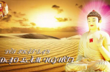 Phật dạy về đạo làm người để cả đời an nhàn hạnh phúc, có hậu về sau tránh mọi tai ương