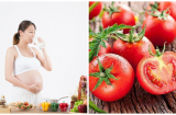 Mẹ bầu ăn cà chua giúp giảm nguy cơ tiền sản giật, tốt cho sự phát triển của thai nhi