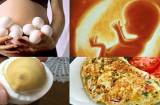 Đằng sau 1 đứa trẻ thông minh là người mẹ khi mang bầu luôn chăm chỉ ăn những thực phẩm 'đại bổ' này