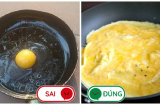 4 sai lầm nấu trứng 'kinh điển' chị em cần bỏ gấp kẻo rước bệnh cho cả nhà
