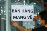 Một quận trung tâm Hà Nội dừng bán hàng ăn tại chỗ, khuyến cáo dân hạn chế ra đường