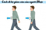 Bác sĩ người Nhật chỉ cách đi bộ và hít thở giảm nhanh 10kg, ai muốn giảm cân hãy thử ngay