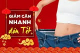 Giảm cân nhanh đón Tết với thực đơn chi tiết mỗi ngày, áp dụng đúng sẽ có da đẹp dáng xinh như mong đợi