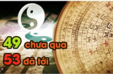 Các cụ dặn '49 chưa qua 53 đã tới'  có ý nghĩa thật sự là gì? Có đáng sợ như lời đồn