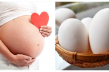 Mẹ bầu ăn trứng ngỗng sinh con thông minh hơn?