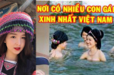 7 'miền gái đẹp' nổi tiếng nhất Việt Nam, khiến ai nấy đều phải 'say tình'
